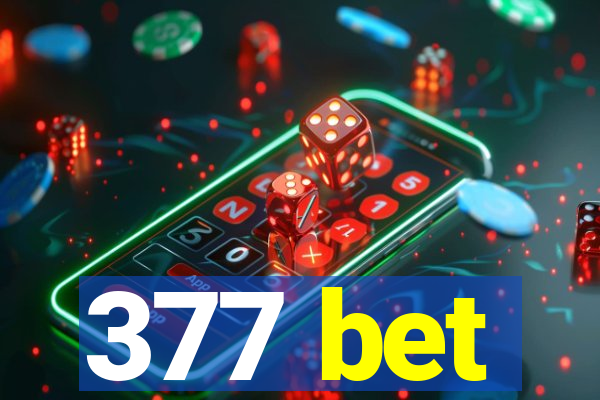 377 bet